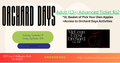 Orchard Days Adult Advanced Ticket